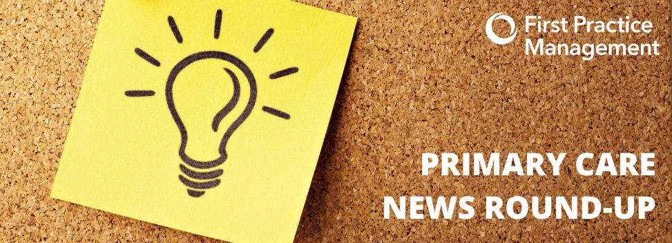 PRIMARY CARE NEWS ROUND-UP 1st March 2024